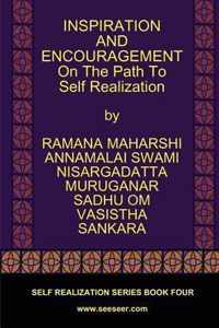 INSPIRATION AND ENCOURAGEMENT On The Path To Self Realization