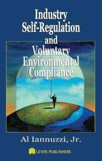 Industry Self-Regulation and Voluntary Environmental Compliance