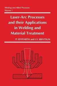 Laser-Arc Processes and Their Applications in Welding and Material Treatment