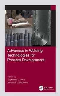 Advances in Welding Technologies for Process Development