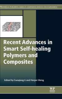 Recent Advances in Smart Self-healing Polymers and Composites