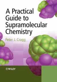 A Practical Guide to Supramolecular Chemistry