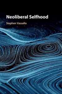 Neoliberal Selfhood