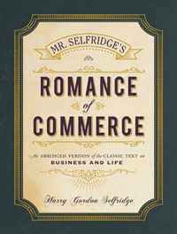 Mr. Selfridge's Romance of Commerce