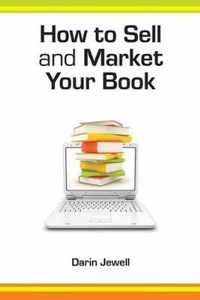 How To Sell And Market Your Book