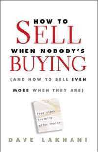 How To Sell When Nobody'S Buying