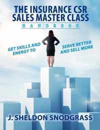 The Insurance CSR Sales Master Class Handbook