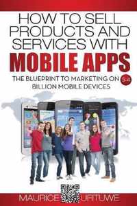 How to Sell Products and Services with Mobile Apps