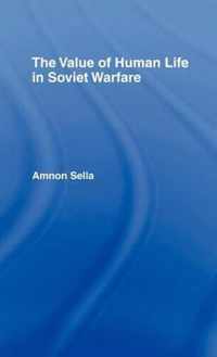 The Value of Human Life in Soviet Warfare