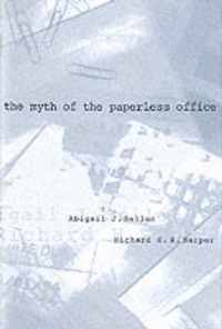 The Myth of the Paperless Office