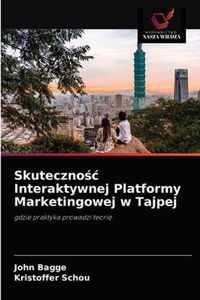 Skutecznoc Interaktywnej Platformy Marketingowej w Tajpej