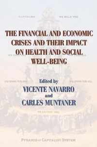 The Financial and Economic Crises and Their Impact on Health and Social Well-Being