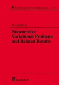 Noncoercive Variational Problems and Related Results