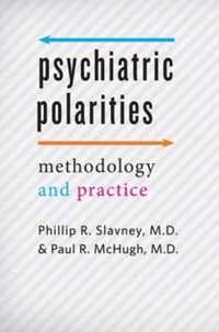 Psychiatric Polarities