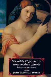 Sexuality and Gender in Early Modern Europe