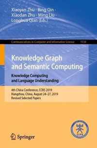 Knowledge Graph and Semantic Computing: Knowledge Computing and Language Understanding