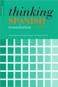 Thinking Spanish Translation: A Course in Translation Method