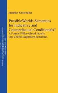 Possible Worlds Semantics for Indicative and Counterfactual Conditionals?