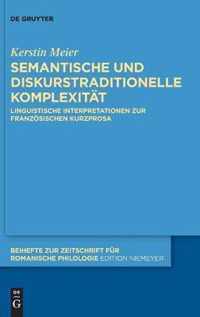 Semantische Und Diskurstraditionelle Komplexitat