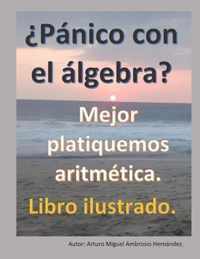 ?Panico con el Algebra?