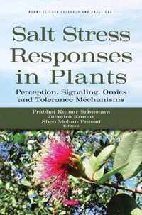 Salt Stress Responses in Plants