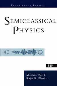 Semiclassical Physics