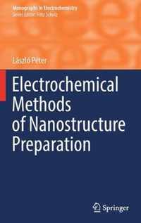 Electrochemical Methods of Nanostructure Preparation