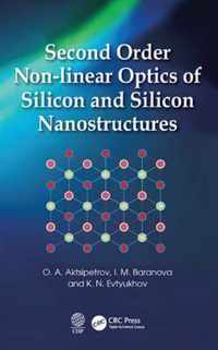 Second Order Non-Linear Optics of Silicon and Silicon Nanostructures