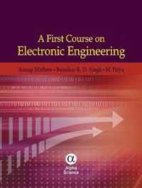 A First Course on Electronic Engineering