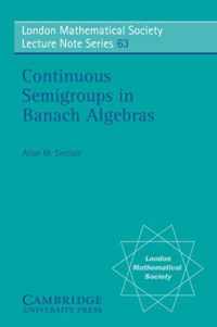 Continuous Semigroups in Banach Algebras