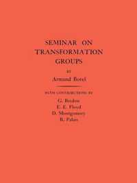 Seminar on Transformation Groups. (AM-46), Volume 46