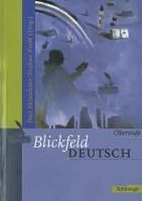 Blickfeld Deutsch. Oberstufe. Neuausgabe. SchÃ¼lerband