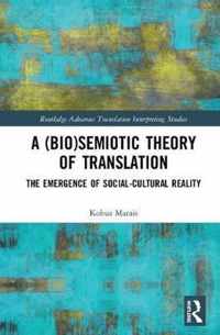 A (Bio)Semiotic Theory of Translation