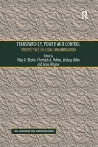 Transparency, Power, and Control: Perspectives on Legal Communication