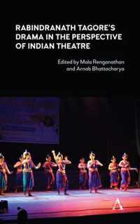 Rabindranath Tagore's Drama in the Perspective of Indian Theatre