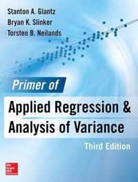 Primer  of Applied Regression & Analysis of Variance, Third Edition