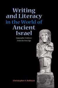 Writing and Literacy in the World of Ancient Israel