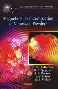 Magnetic Pulsed Compaction of Nanosized Powders