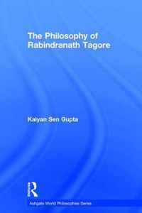 The Philosophy of Rabindranath Tagore