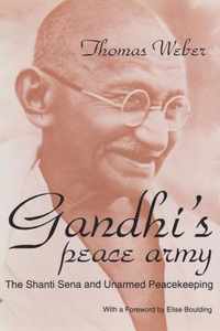 Gandhi's Peace Army