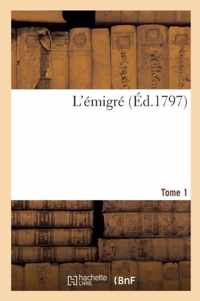 L'Emigre. Tome 1