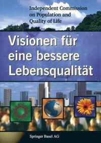 Visionen Fur Eine Bessere Lebensqualitat