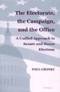 Electorate, the Campaign and the Office