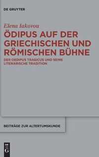 OEdipus Auf Der Griechischen Und Roemischen Buhne