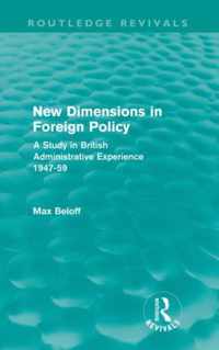 New Dimensions in Foreign Policy (Routledge Revivals)