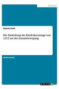 Die Entstehung des Kinderkreuzzugs von 1212 aus der Armutsbewegung