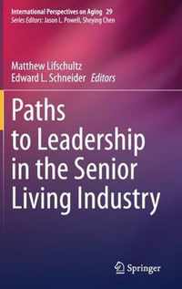 Paths to Leadership in the Senior Living Industry