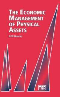 The Economic Management of Physical Assets