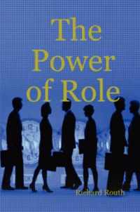 The Power of Role