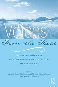 Voices from the Field: Defining Moments in Counselor and Therapist Development